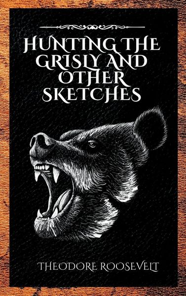 Produktbild: Hunting the Grisly and Other Sketches