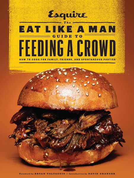 Produktbild: The Eat Like a Man Guide to Feeding a Crowd