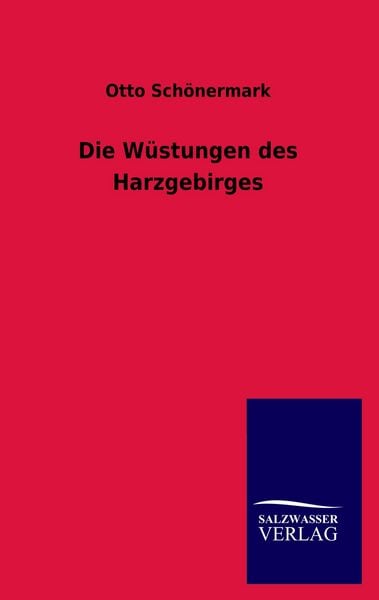 Produktbild: Die W&uuml;stungen des Harzgebirges