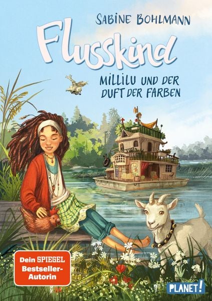 Flusskind 2: Millilu und der Duft der Farben, Gebundene Ausgabe von Sabine Bohlmann, Planet! in der Thienemann-Esslinger Verlag GmbH,