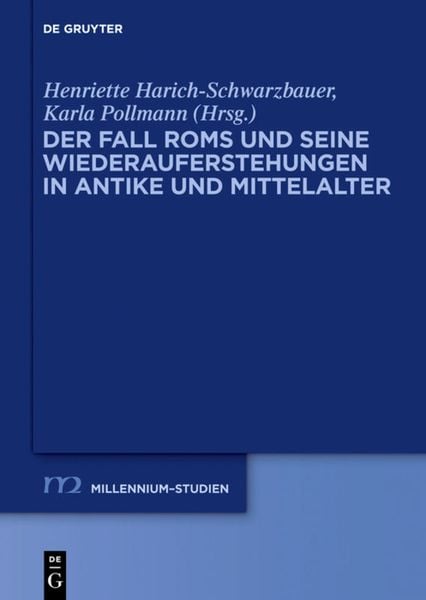 Produktbild: Der Fall Roms und seine Wiederauferstehungen in Antike und Mittelalter