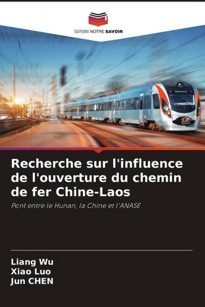 Produktbild: Recherche sur l'influence de l'ouverture du chemin de fer Chine-Laos