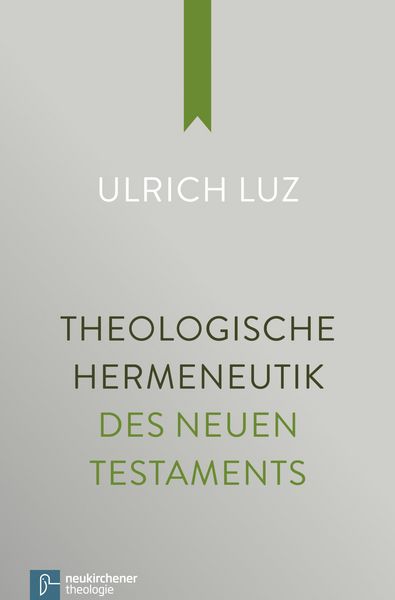 Produktbild: Theologische Hermeneutik des Neuen Testaments