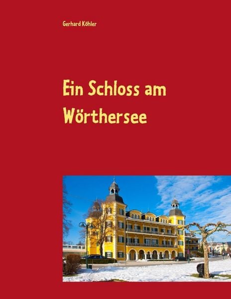 Produktbild: Ein Schloss am W&ouml;rthersee