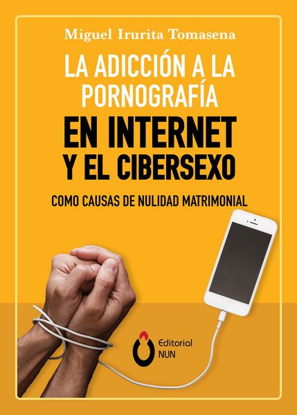 Produktbild: La adicci&oacute;n a la pornograf&iacute;a en Internet y el cibersexo como causas de nulidad matrimonial