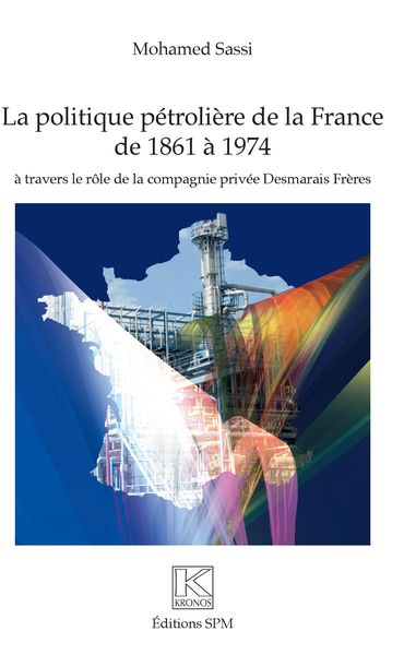 Produktbild: Politique p&eacute;troli&egrave;re de la France de 1861 &agrave; 1974