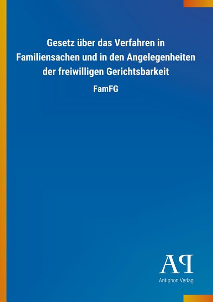 Produktbild: Gesetz &uuml;ber das Verfahren in Familiensachen und in den Angelegenheiten der freiwilligen Gerichtsbarkeit