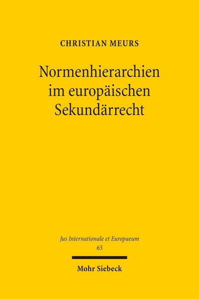 Produktbild: Normenhierarchien im europ&auml;ischen Sekund&auml;rrecht