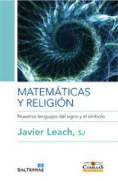 Produktbild: Matem&aacute;ticas y religi&oacute;n : nuestros lenguajes del signo y del s&iacute;mbolo