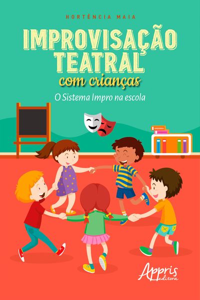 Produktbild: Improvisa&ccedil;&atilde;o Teatral com Crian&ccedil;as: O Sistema Impro na Escola