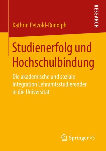 Studienerfolg und Hochschulbindung, Taschenbuch von Kathrin Petzold-Rudolph, Springer Fachmedien Wiesbaden GmbH, 9783658220600