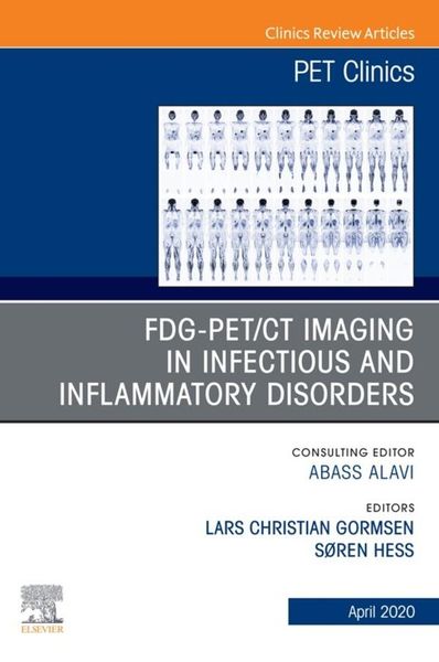 Produktbild: FDG-PET/CT Imaging in Infectious and Inflammatory Disorders,An Issue of PET Clinics