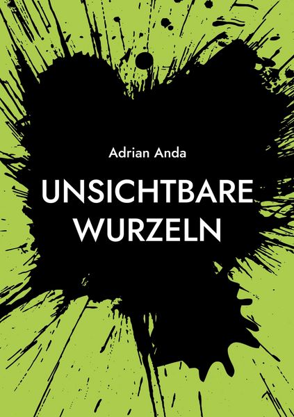 Produktbild: Unsichtbare Wurzeln