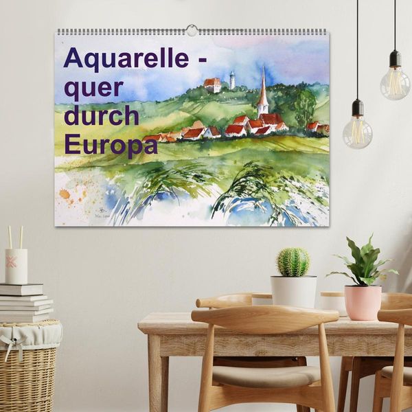 Produktbild: Aquarelle - quer durch Europa (Wandkalender 2026 DIN A2 quer), CALVENDO Monatskalender