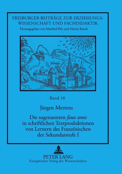 Produktbild: Die sogenannten 'faux amis' in schriftlichen Textproduktionen von Lernern des Franz&ouml;sischen der Sekundarstufe I