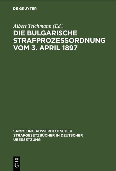 Produktbild: Die Bulgarische Strafprozessordnung vom 3. April 1897