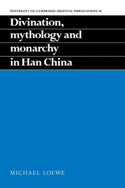 Produktbild: Divination, Mythology and Monarchy in Han China