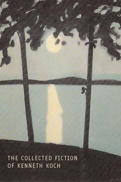 Produktbild: The Collected Fiction of Kenneth Koch