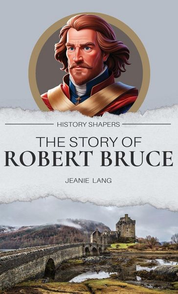Produktbild: The Story of Robert Bruce