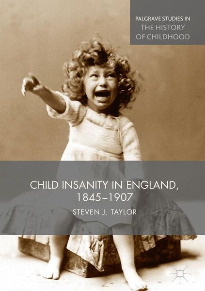 Produktbild: Child Insanity in England, 1845-1907