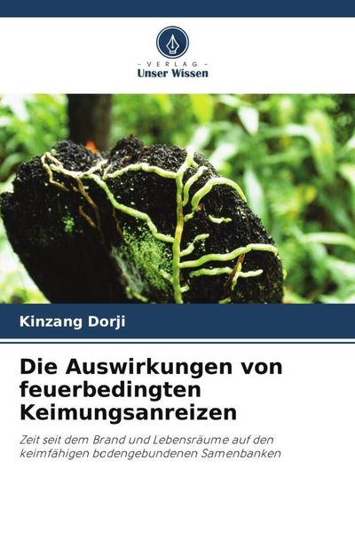Produktbild: Die Auswirkungen von feuerbedingten Keimungsanreizen