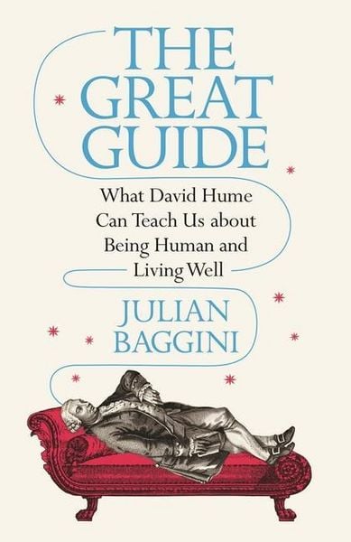 Produktbild: The Great Guide - What David Hume Can Teach Us about Being Human and Living Well
