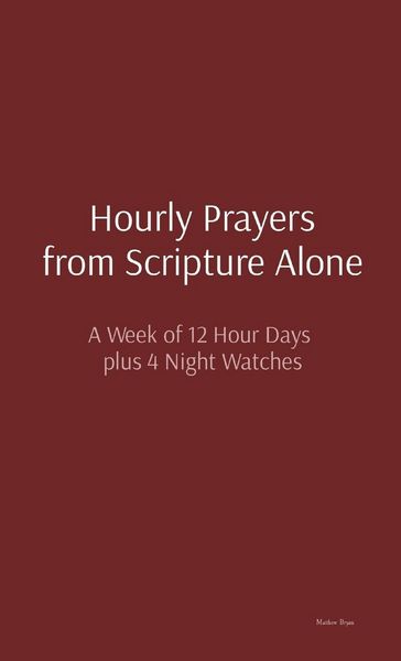 Produktbild: Hourly Prayers from Scripture Alone