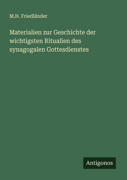 Produktbild: Materialien zur Geschichte der wichtigsten Ritualien des synagogalen Gottesdienstes