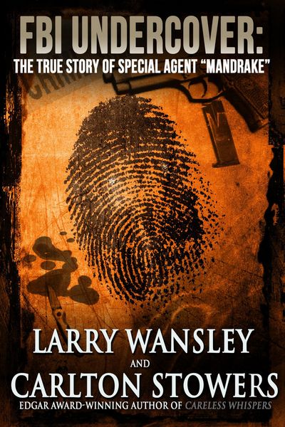 Produktbild: FBI Undercover: The True Story of Special Agent "Mandrake"