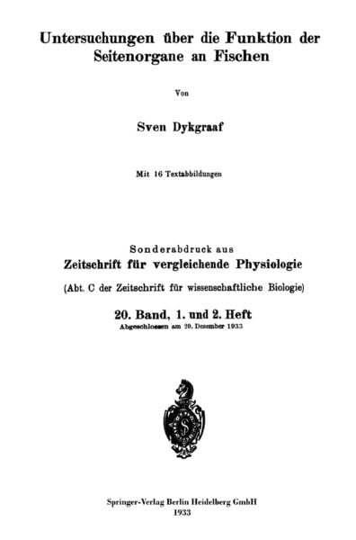 Untersuchungen über die Funktion der Seitenorgane an Fischen, Taschenbuch von Sven Dykgraaf, Springer Berlin, 9783662280294