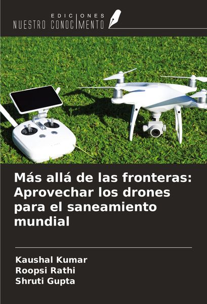 Produktbild: M&aacute;s all&aacute; de las fronteras: Aprovechar los drones para el saneamiento mundial