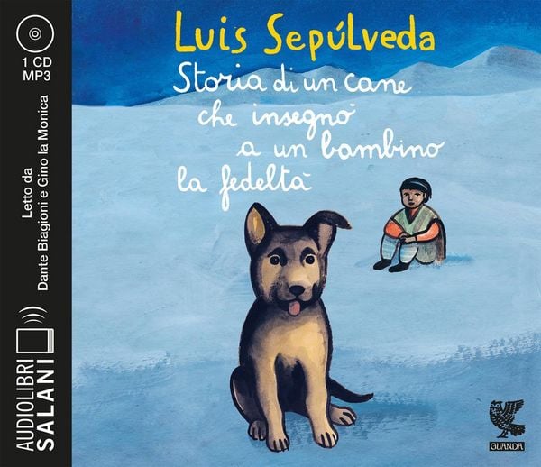 Produktbild: Storia di un cane che insegn&ograve; a un bambino la fedelt&agrave; letto da Dante Biagioni e Gino la Monica. Audiolibro. CD Audio formato MP3