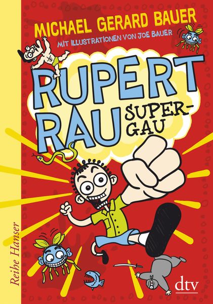 Super-GAU / Rupert Rau Bd.1
