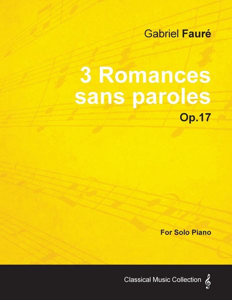 Produktbild: 3 Romances sans paroles Op.17 - For Solo Piano (1878)