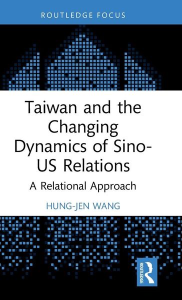 Produktbild: Taiwan and the Changing Dynamics of Sino-US Relations