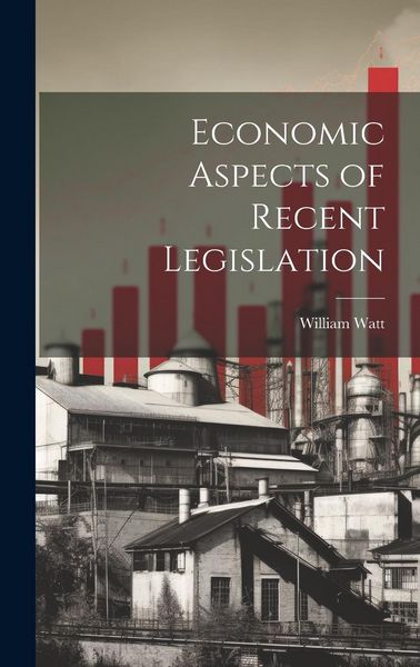 Produktbild: Economic Aspects of Recent Legislation