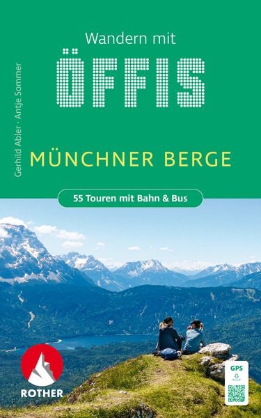 Produktbild: ROTHER Wanderbuch Wandern mit &Ouml;ffis M&uuml;nchner Berge