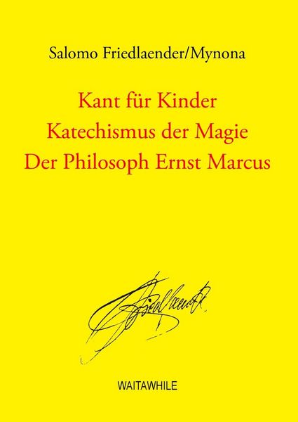 Produktbild: Kant f&uuml;r Kinder / Katechismus der Magie / Der Philosoph Ernst Marcus