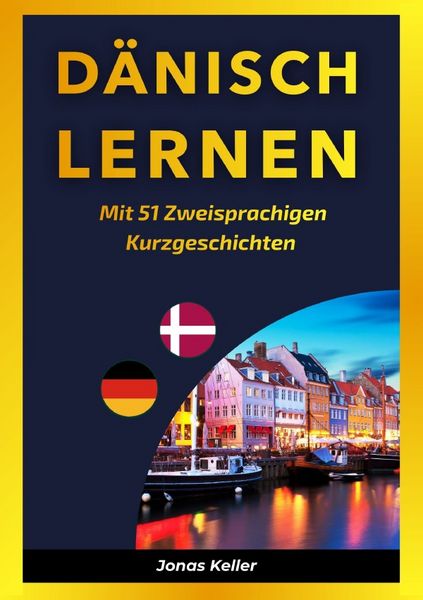 Produktbild: D&auml;nisch Lernen Mit 51 Zweisprachigen Kurzgeschichte