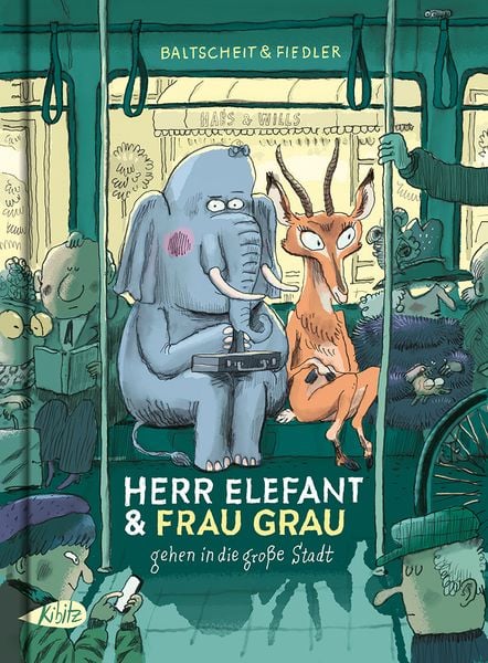 Herr Elefant und Frau Grau gehen in die große Stadt, Gebundene Ausgabe von Martin Baltscheit, Kibitz Verlag, 978-3-948690-12-0