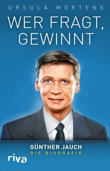 Wer fragt, gewinnt, Gebundene Ausgabe von Ursula Mörtens, Riva, 978-3-86883-626-4