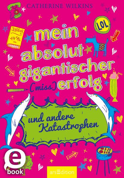 Produktbild: Mein absolut gigantischer (Miss)Erfolg und andere Katastrophen (... und andere Katastrophen 4)