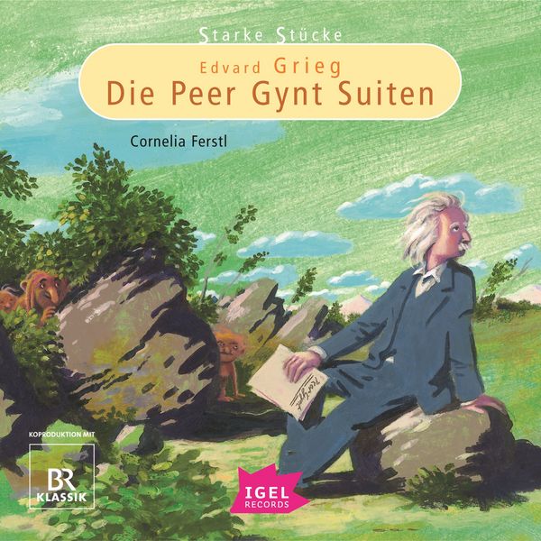 Produktbild: Starke St&uuml;cke. Edvard Grieg. Die Peer-Gynt-Suiten