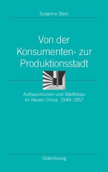 Produktbild: Von der Konsumenten- zur Produktionsstadt