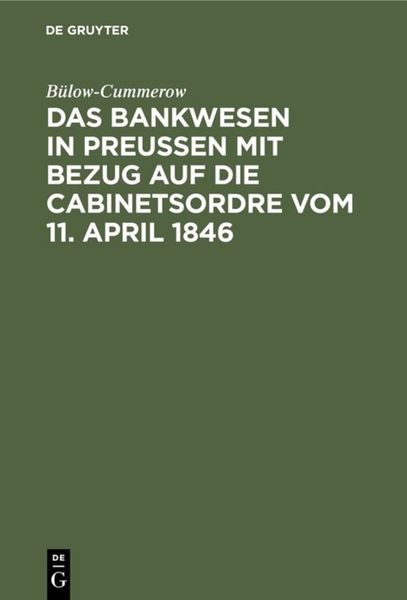 Produktbild: Das Bankwesen in Preussen mit Bezug auf die Cabinetsordre vom 11. April 1846