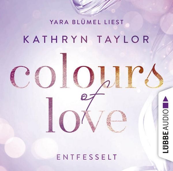 Produktbild: Colours of Love, Folge 1: Entfesselt