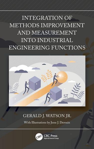 Produktbild: Integration of Methods Improvement and Measurement into Industrial Engineering Functions