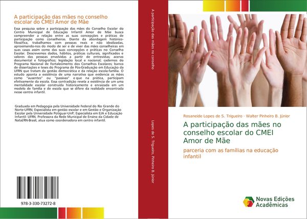 Produktbild: A participa&ccedil;&atilde;o das m&atilde;es no conselho escolar do CMEI Amor de M&atilde;e