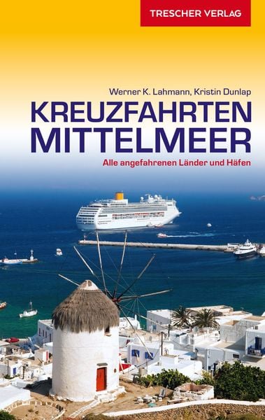 TRESCHER Reiseführer Kreuzfahrten Mittelmeer