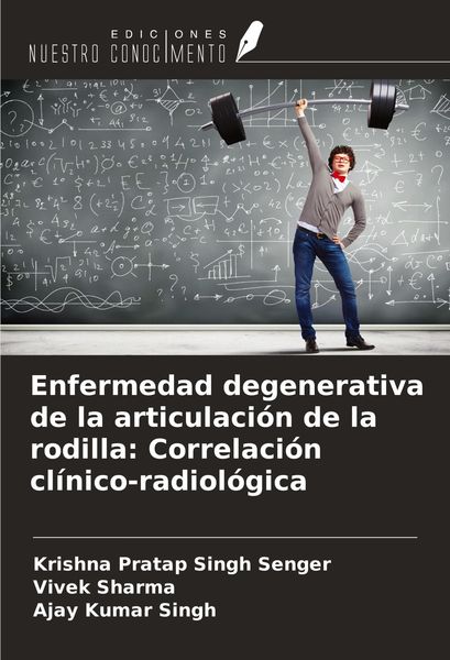 Produktbild: Enfermedad degenerativa de la articulaci&oacute;n de la rodilla: Correlaci&oacute;n cl&iacute;nico-radiol&oacute;gica